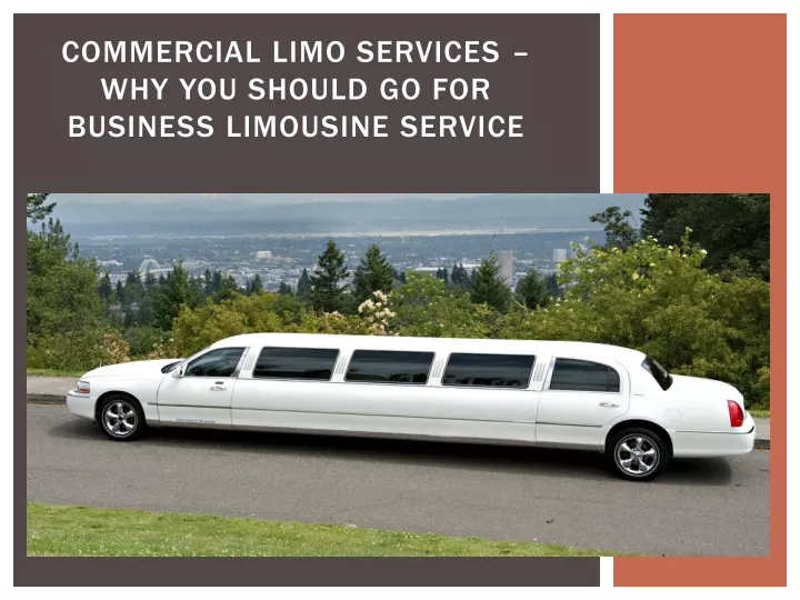 commercial limo services why you should go for business limousine service