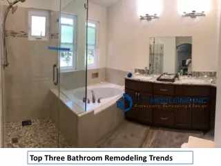 Top Three Bathroom Remodeling Trends