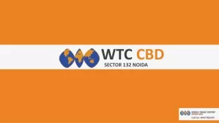 World Trade Centre-Noida CBD Sector 132 Noida