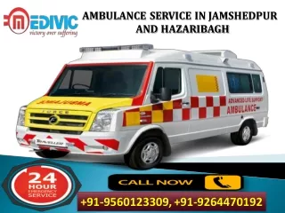 Supreme Medical Support by Medivic Ambulance Service in Jamshedpur