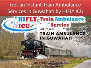 Get an Instant Train Ambulance Services in Guwahati by HIFLY ICU