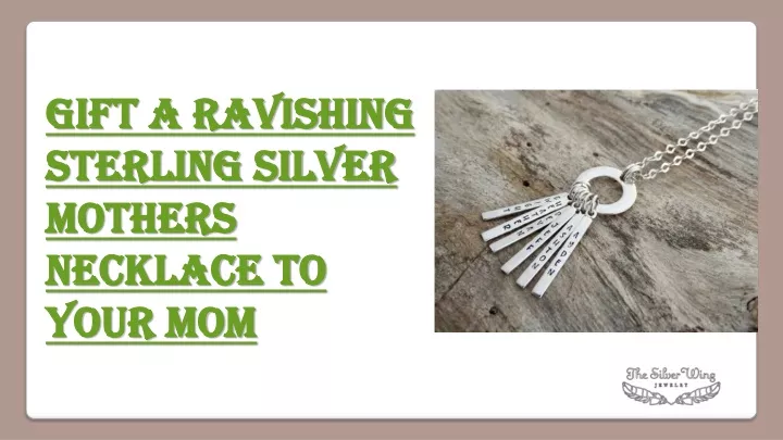 gift a ravishing sterling silver mothers necklace