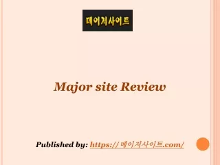 Major site Review