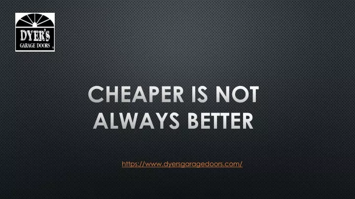 cheaper is not always better