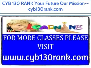 CYB 130 RANK Your Future Our Mission--cyb130rank.com