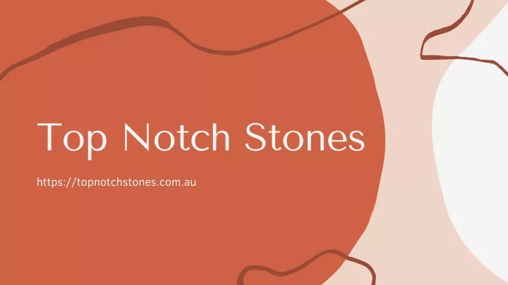 top notch stones