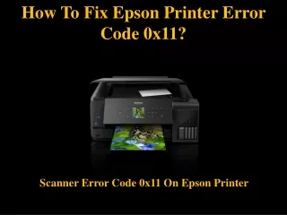 how to fix epson printer error code 0x11