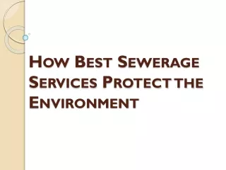 how best sewerage services protect the environment