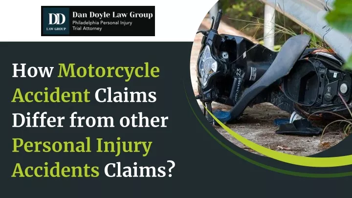 how motorcycle accident claims differ from other