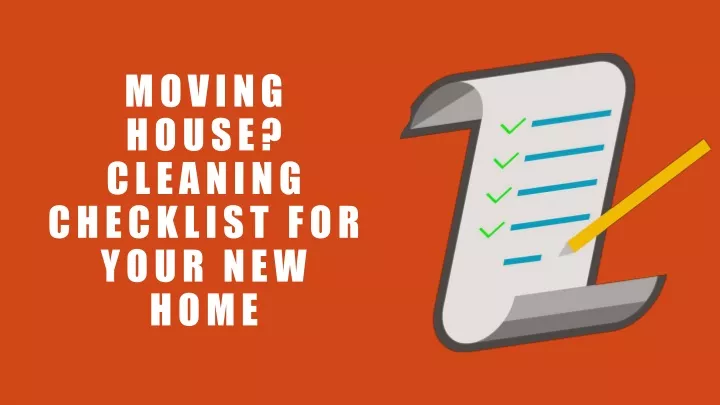 moving house cleaning checklist for your new home