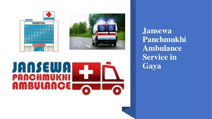 jansewa panchmukhi ambulance service in gaya