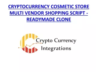 CRYPTOCURRENCY COSMETIC STORE MULTI VENDOR SHOPPING SCRIPT - READYMADE CLONE