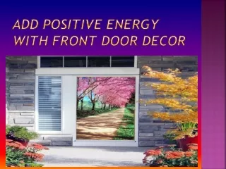 add positive energy with front door decor
