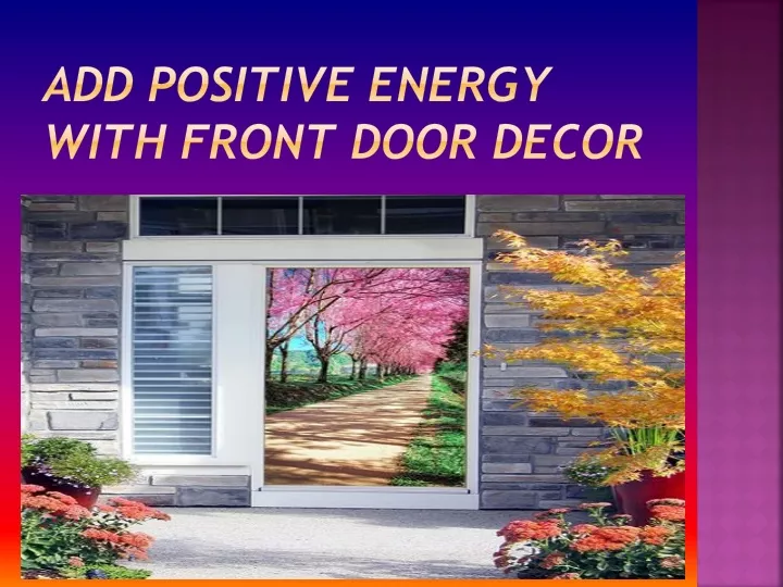 add positive energy with front door decor
