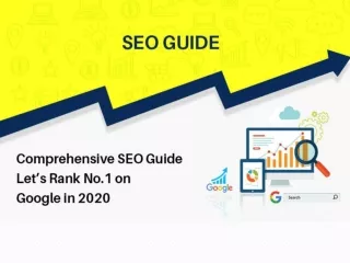Comprehensive SEO Guide- Let’s Rank No.1 on Google in 2020