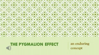 The Pygmalion Effect