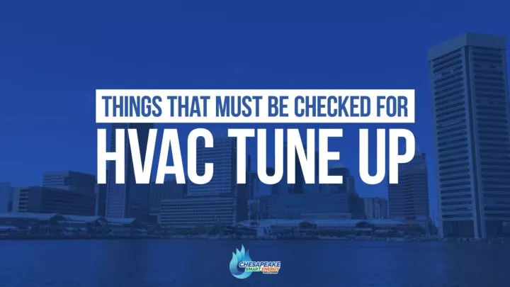 things that must be checked for hvac tune up