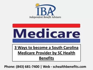 3 Ways to become a South Carolina Medicare Provider by SC Health Benefits