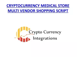 CRYPTOCURRENCY MEDICAL STORE MULTI VENDOR SHOPPING SCRIPT - READYMADE CLONE