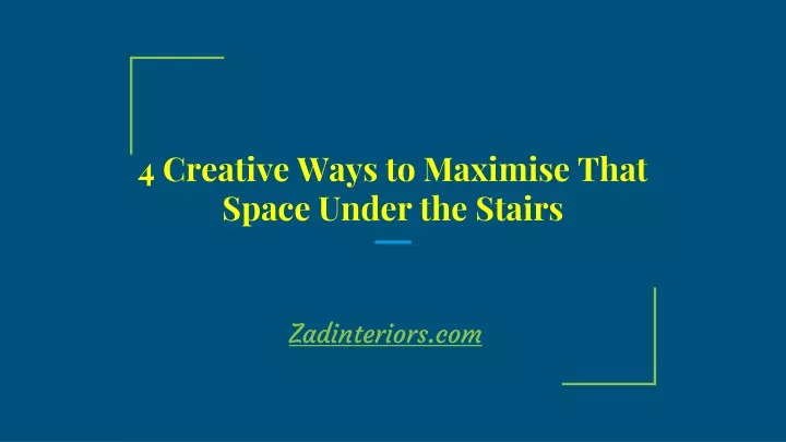 4 creative ways to maximise that space under the stairs