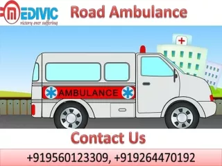 Hi-tech Road Ambulance Service in Jamshedpur and Koderma by Medivic Ambulance