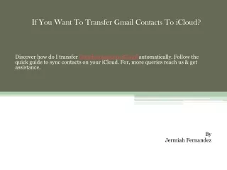 if you want to transfer gmail contacts to icloud
