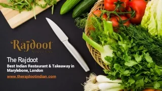 The Rajdoot |  The Best Indian Takeaway in Marylebone