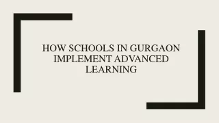 How schools in Gurgaon implement advanced learning