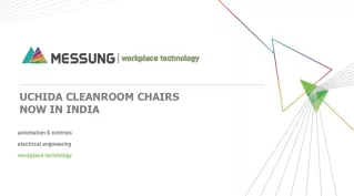 Uchida Cleanroom Chairs brought to India by Messung Workplace Technology