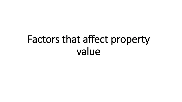 factors that affect property value