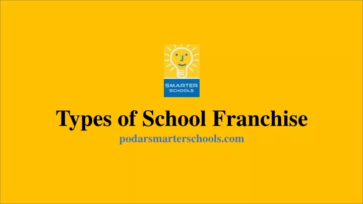 types of school franchise podarsmarterschools com