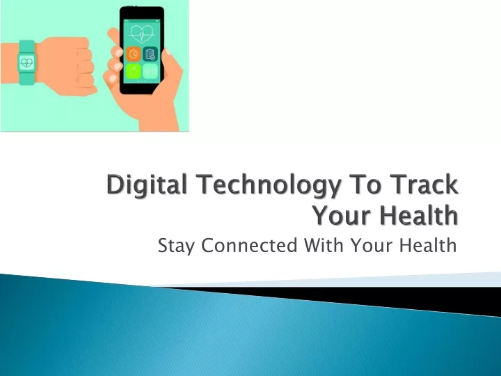 digital technology to track your health