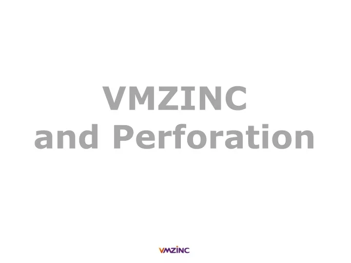 vmzinc and perforation