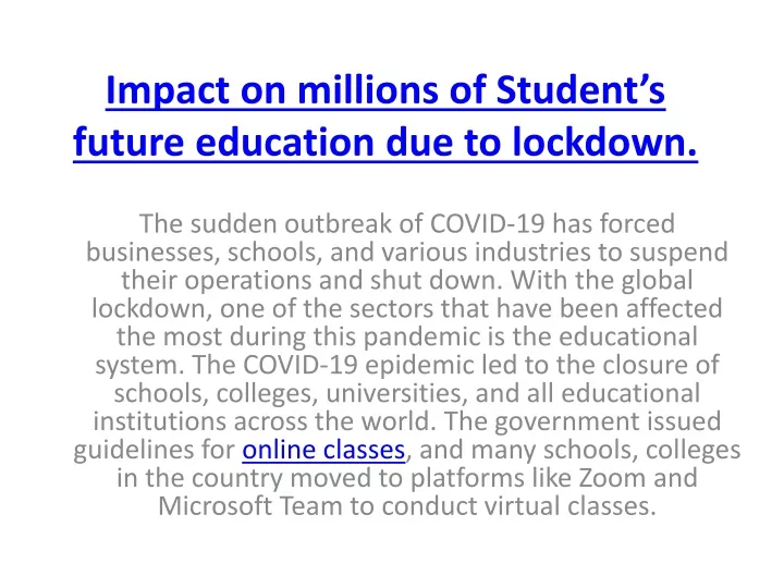 impact on millions of student s future education due to lockdown
