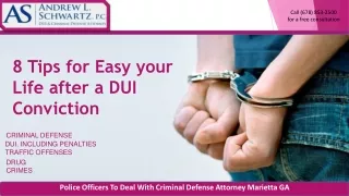 8 Tips for Easy your Life after a DUI Conviction