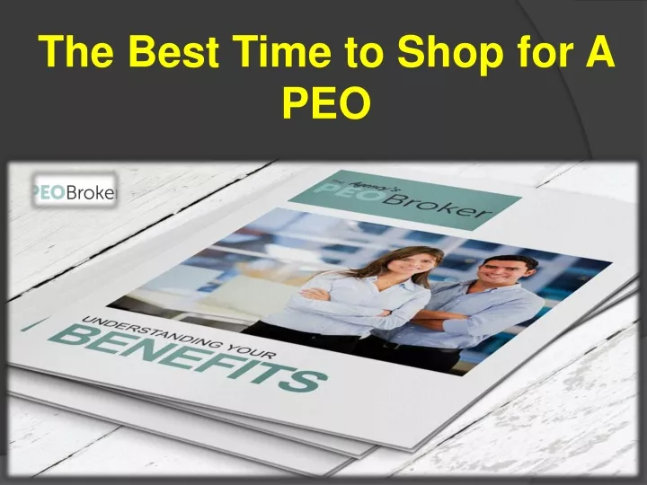 the best time to shop for a peo