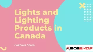 Lights and Lighting Products in Canada at Coilover Store