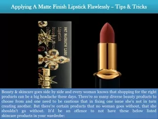 applying a matte finish lipstick flawlessly tips tricks