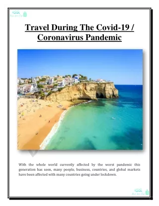 Travel During The Covid-19 / Coronavirus Pandemic