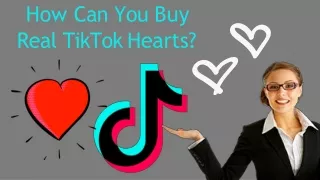 how can you buy real tiktok hearts