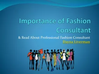 Dayna Liverman | Importance of Fashion Consultant