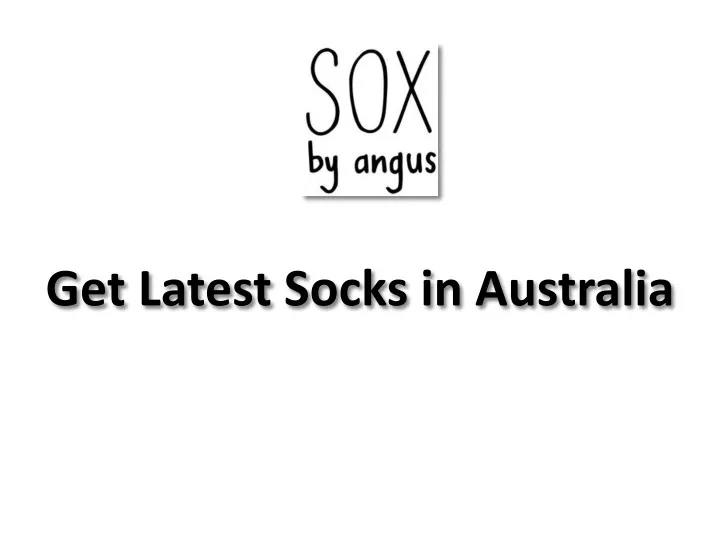 get latest socks in australia
