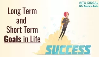 Find Your Long Term and Short Term Goals