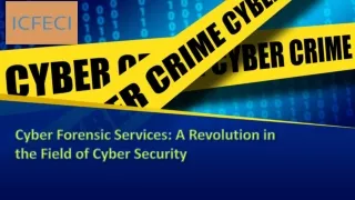 cyber forensic services a revolution in the field of cyber security
