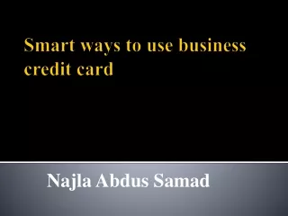 Smart ways to use business credit card- Najla Abdus Samad