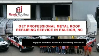Get Professional Metal Roof Repairing Service in Raleigh, NC