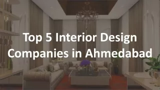 Top 5 Interior Designer companies in Ahmadabad