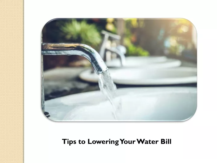 tips to lowering your water bill