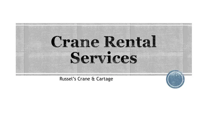 russel s crane cartage