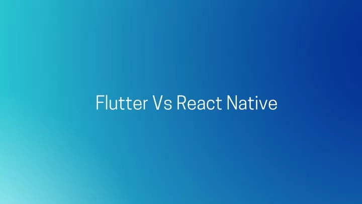 flutter vs react native